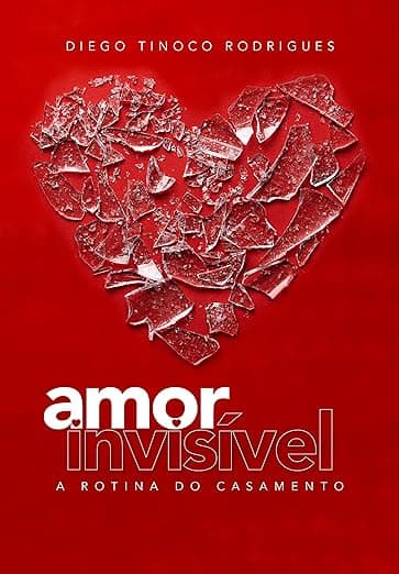 Capa do livro Amor Invisível - Dr. Diego Tinoco