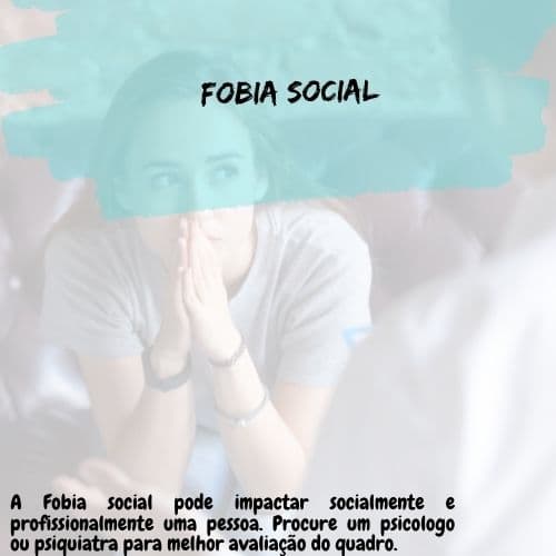 Transtorno de Ansiedade Social (Fobia Social)